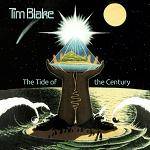 BLAKE TIM - The Tide Of The Century (Remastered Edition)