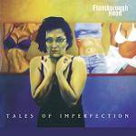 FLAMBOROUGH HEAD - Tales Of Imperfection