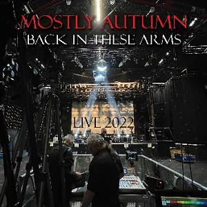 MOSTLY AUTUMN - Back In These Arms (2 CD - Live 2022)