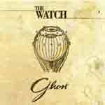 WATCH (THE) - Ghost