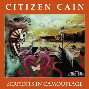 CITIZEN CAIN - Serpents In Camouflage (2 CD - 2013 Remaster)