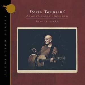 TOWNSEND DEVIN - Devolution Series #1 (Limited Digipak CD) - Acoustically Inclined, Live In Leeds