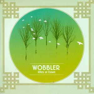 WOBBLER - Rites At Dawn (Re-issue)