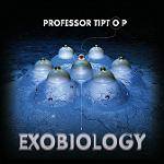 PROFESSOR TIP TOP - Exobiology