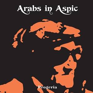 ARABS IN ASPIC - Progeria