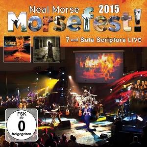 MORSE NEAL - Morsefest 2015 - Sola Scriptura And ? Live (4 CD + 2 DVD)