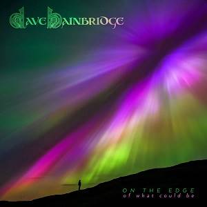 BAINBRIDGE DAVE - On The Edge (Of What Could Be) (2 CD)