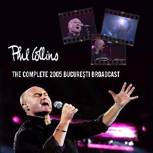 COLLINS PHIL - The Complete 2005 Bucuresti Broadcast (2 CD)