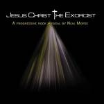 MORSE NEAL - Jesus Christ The Exorcist (3 LP)