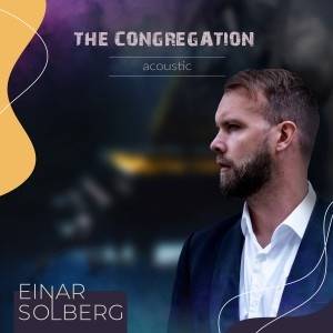 SOLBERG EINAR - The Congregation Acoustic (Ltd Digipak)