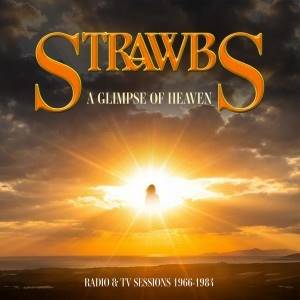 STRAWBS - A Glimpse Of Heaven: Radio & TV Sessions 1966-1984 (5 CD + Blu-ray)