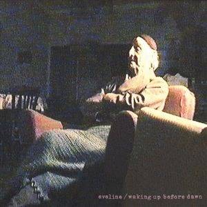 EVELINE - Waking Up Before Dawn