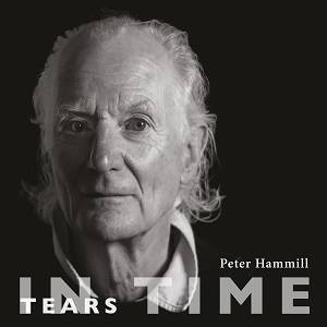 PETER HAMMILL - Tears In Time