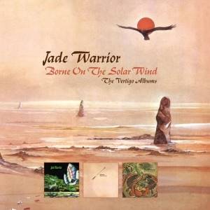 JADE WARRIOR - Borne On The Solar Wind – The Vertigo Albums (3 CD)