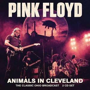 PINK FLOYD - Animals In Cleveland (2 CD)