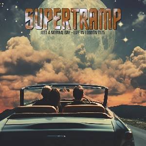 SUPERTRAMP - Just A Normal Day - Live In London 1975