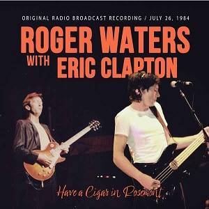 WATERS ROGER - Have A Cigar In Rosemont