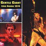 GENTLE GIANT - Live In Rome 1974