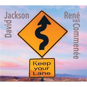 JACKSON DAVID & VAN COMMENEE - Keep Your Lane