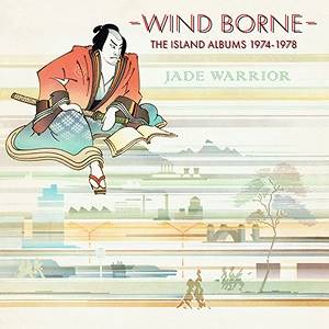 JADE WARRIOR - Wind Borne - The Island Albums 1974-1978 (4 CD Remastered)