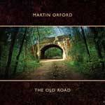 ORFORD MARTIN - The Old Road