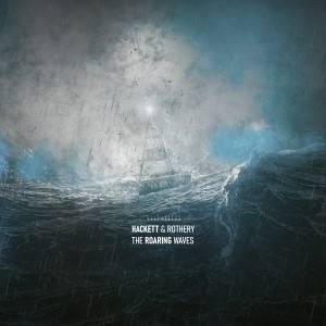 STEVE HACKETT & STEVE ROTHERY - The Roaring Waves