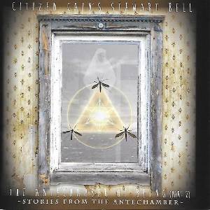 BELL STEWART - The Antechamber Of Being (PART TWO)