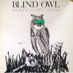 BLIND OWL - Debut At Dusk