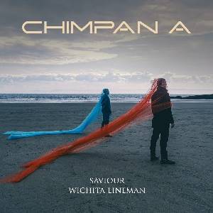 CHIMPAN A - Saviour / Wichita Lineman (EP)