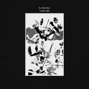 GENTLE GIANT - In A Glass House