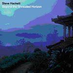 HACKETT STEVE - Beyond The Shrouded Horizon