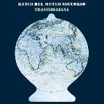 BANCO DEL MUTUO SOCCORSO - Transiberiana (Limited Mediabook CD)