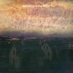 HATFIELD AND THE NORTH - Hatfield And The North (Remastered Expanded Edition)