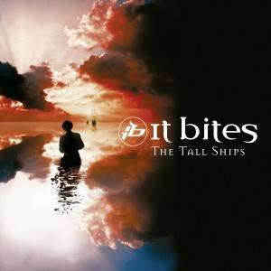IT BITES - The Tall Ships (2021 Remaster) (CD with bonus tracks)