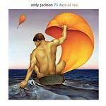 JACKSON ANDY - 73 Days At Sea (CD+DVD)