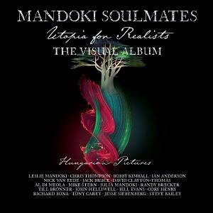 MANDOKI SOULMATES - Utopia For Realists: Hungarian Pictures (Limited CD + Blu-ray)