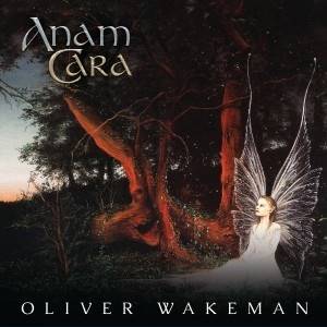 WAKEMAN OLIVER - Anam Cara (Digipak)