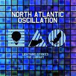 NORTH ATLANTIC OSCILLATION - Lightning Strikes The Library - A Collection