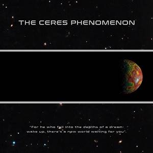 CERES PHENOMENON - The Ceres Phenomenon