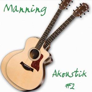 MANNING - Akoustik #2