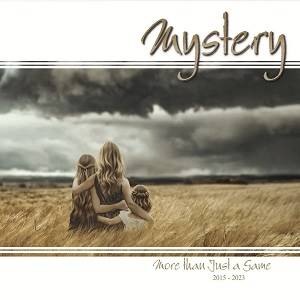 MYSTERY - More Than Just A Game (2015 - 2023)