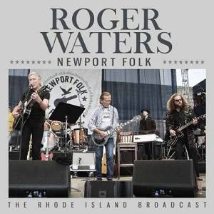 WATERS ROGER - Newport Folk