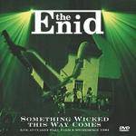 ENID - Something Wicked This Way Comes (2 CD+DVD)