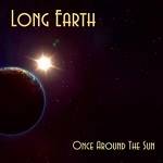 LONG EARTH - Once Around The Sun (AUTOGRAPHED)