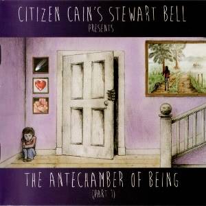 BELL STEWART - The Antechamber Of Being (Part 1)