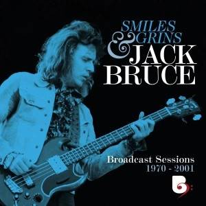 BRUCE JACK - Smiles And Grins Broadcast Sessions 1970-2001 (4 CD + 2 Blu-ray)