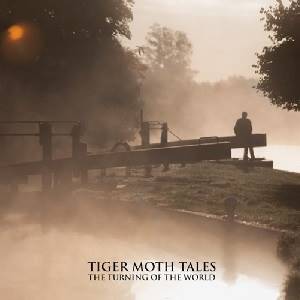 TIGER MOTH TALES - The Turning Of The World