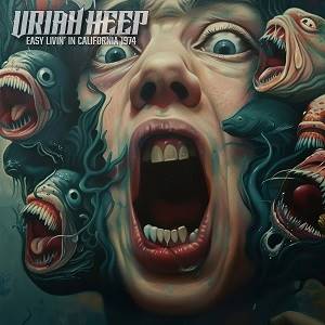 URIAH HEEP - Easy Livin' In California 1974