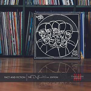TWELFTH NIGHT - Fact And Fiction - the definitive edition (Limited 3 CD Digipak)
