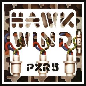 HAWKWIND - PXR 5 (Remastered & Expanded Edition)